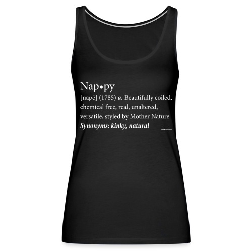 The original Nappy Definition By Global Couture - Women's Premium Tank Top