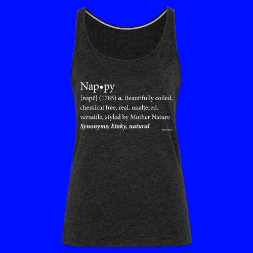 The original Nappy Definition By Global Couture - Women's Premium Tank Top