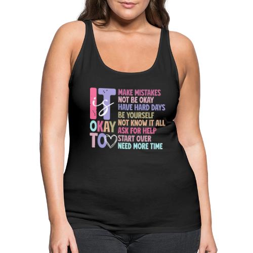 Harmony Collection - It s Okay To Make Mistakes - Women's Premium Tank Top