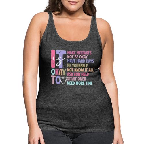 Harmony Collection - It s Okay To Make Mistakes - Women's Premium Tank Top