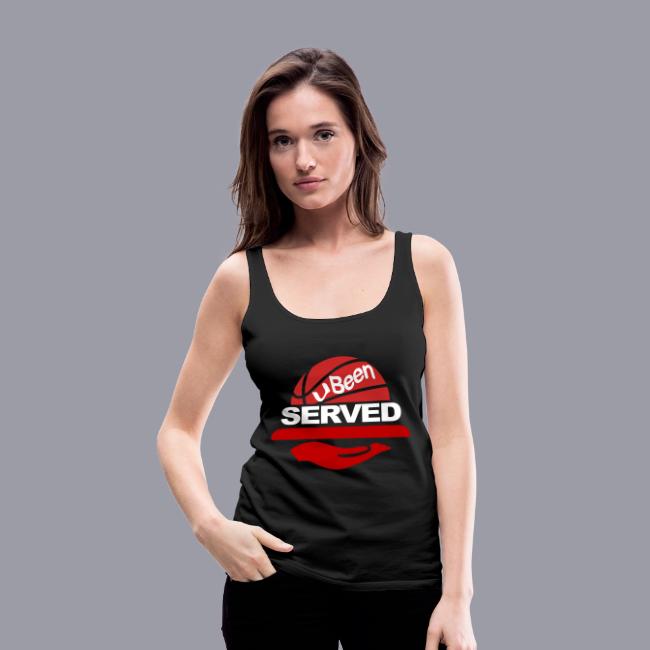 YOU BEEN SERVED