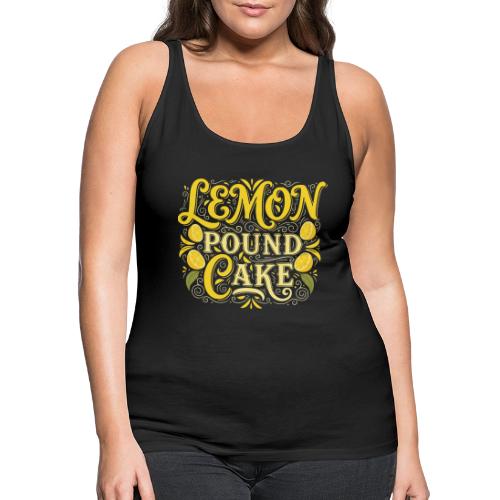 Lemon Pound Cake Vintage Flourish - Women's Premium Tank Top