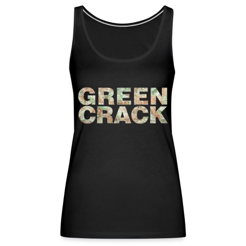 GREEN CRACK.png - Women's Premium Tank Top
