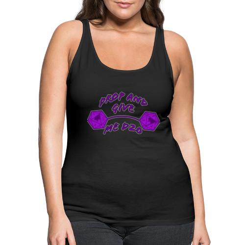 Drop and Give Me D20 - Women's Premium Tank Top