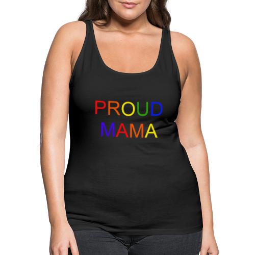 Proud Mama - Women's Premium Tank Top