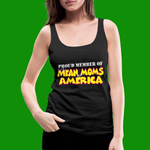 Mean Moms of America - Women's Premium Tank Top