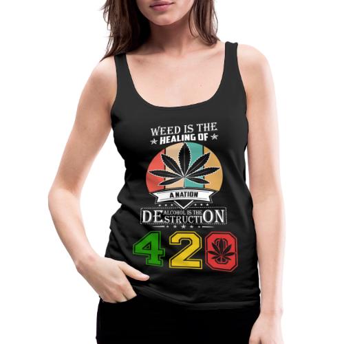 The Power of Weed, Healing the Nation with Weed - Women's Premium Tank Top