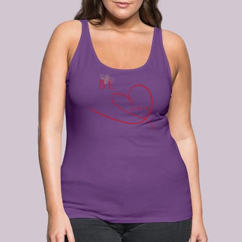 BE LOVE - Women's Premium Tank Top