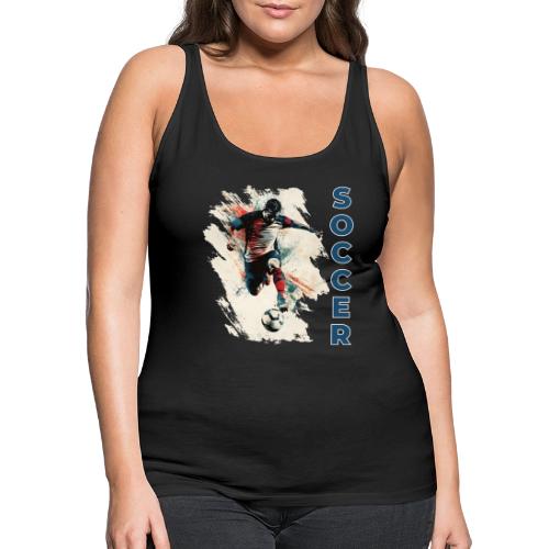 Soccer Power Move - Women's Premium Tank Top