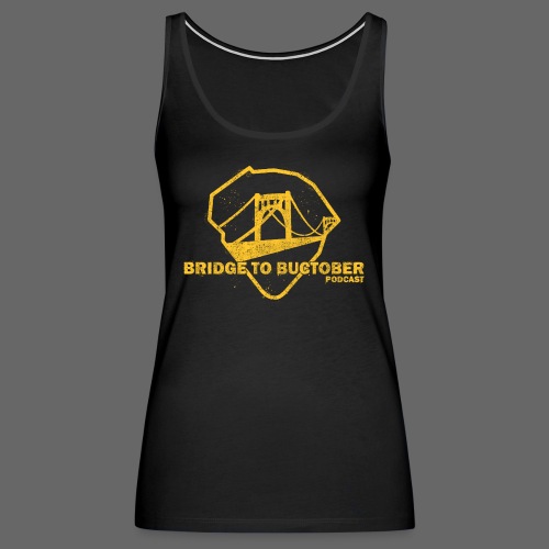 Bridge to Buctober Logo Gold - Women's Premium Tank Top