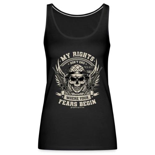My Rights Don't End Where Your Fears Begin - Women's Premium Tank Top