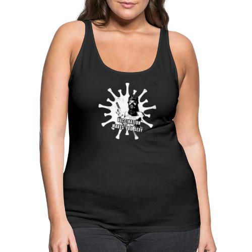 vaccination makes you sexy - Women's Premium Tank Top