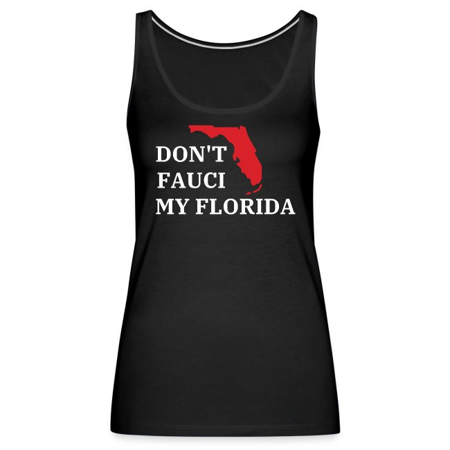 Don't Fauci My Florida - Florida State Map