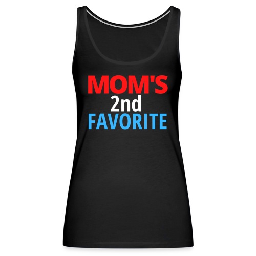 MOM's 2nd FAVORITE (Red, White & Blue) - Women's Premium Tank Top
