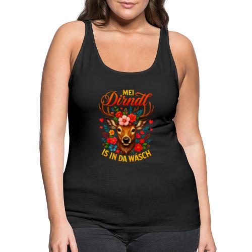 Mei Dirndl is in da Wäsch - Women's Premium Tank Top