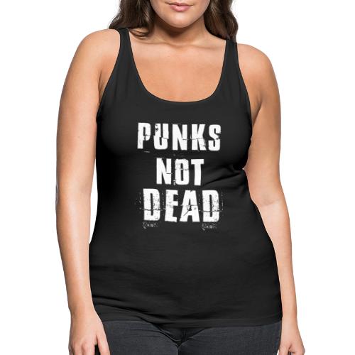 Punks not dead - Women's Premium Tank Top