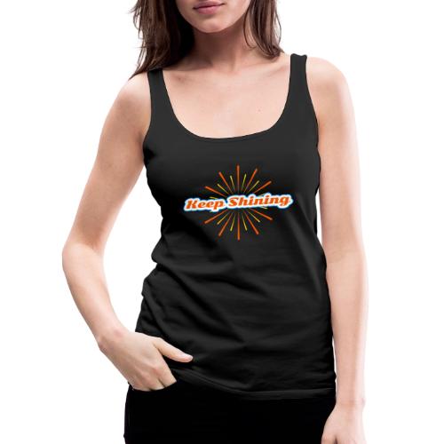 Keep Shining: Radiant Energy Design - Women's Premium Tank Top