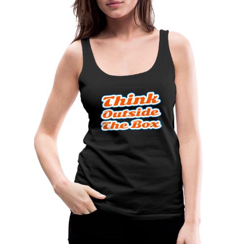 Think Outside the Box — Creative Mindset Script - Women's Premium Tank Top
