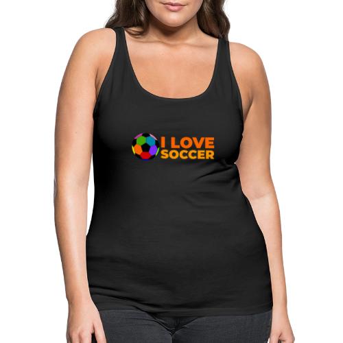 I Love Soccer - Women's Premium Tank Top