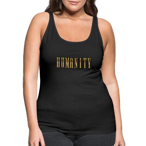 Golden Humanity Statement - Women's Premium Tank Top