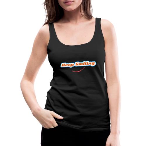 Keep Smiling Positive Vibes Graphic - Women's Premium Tank Top