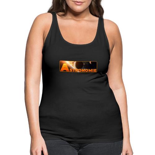 Astronomy - Women's Premium Tank Top