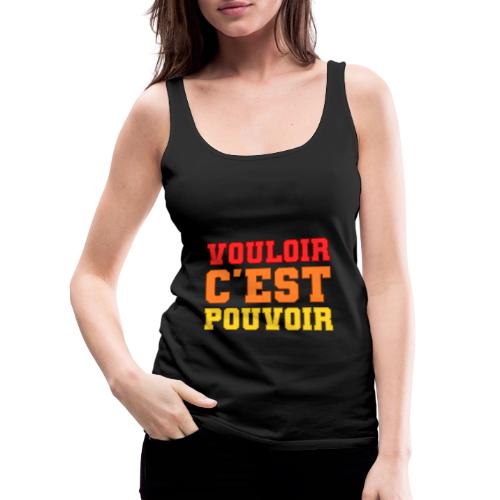 Where there's a will there's a way - Women's Premium Tank Top