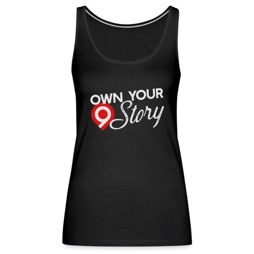 CrossFit9 Own Your Story (White) - Women's Premium Tank Top