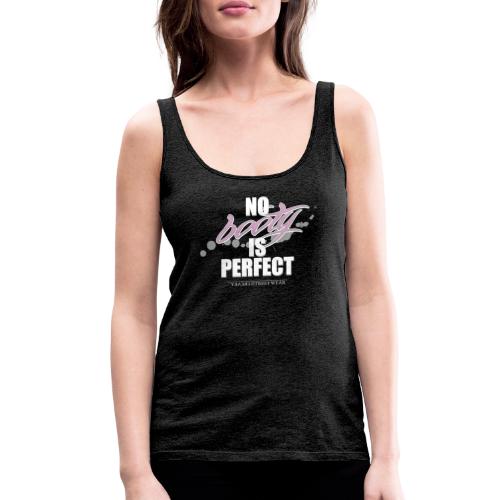 No booty is perfect - Women's Premium Tank Top