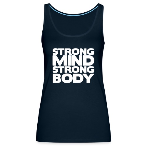 Strong Mind Strong Body - Women's Premium Tank Top