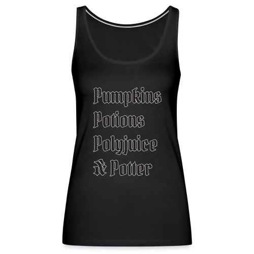 Pumpkins Potions Polyjuice & Potter - Women's Premium Tank Top