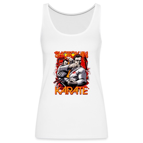 Shotokan Karate shirt - Women's Premium Tank Top