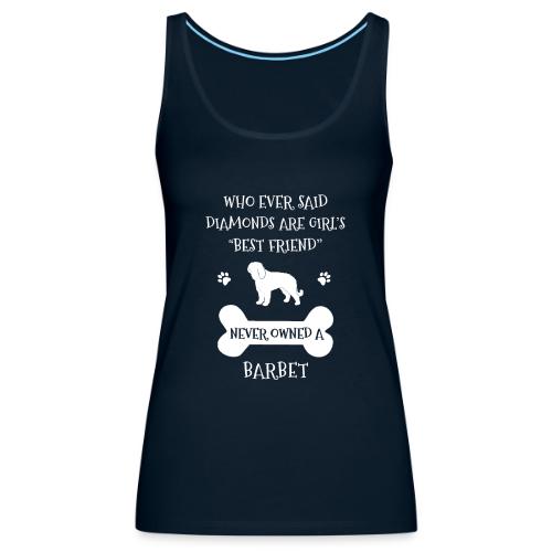 My Best Friend Is Barbet Cool Gift - Women's Premium Tank Top