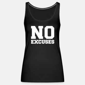 No Excuses - Tank Top for women