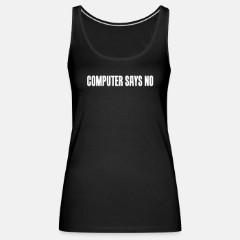 Computer says no - Tank Top for women