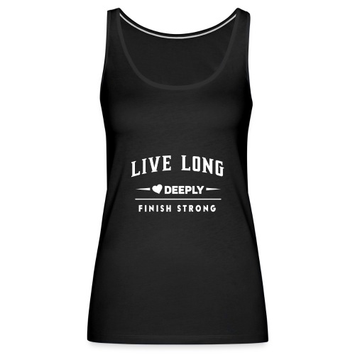 Live Long - Men's Women's Short Sleeve - T-Shirt - Women's Premium Tank Top