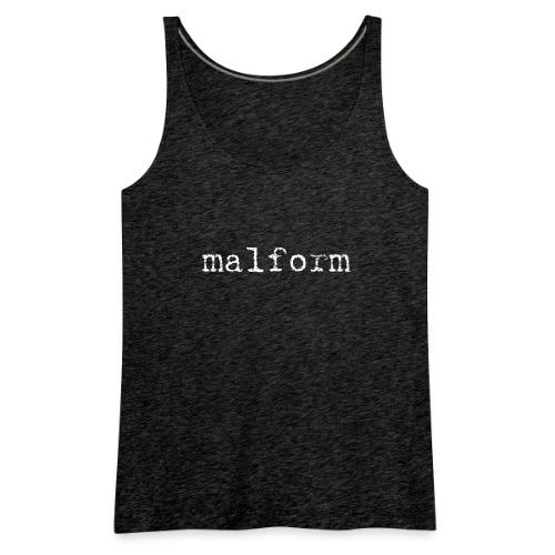 Malform - Women's Premium Tank Top