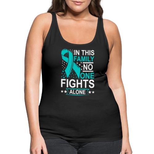 Wellness Collection - Family, No-one Fights Alone - Women's Premium Tank Top