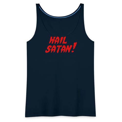 Hail Satan! - Women's Premium Tank Top