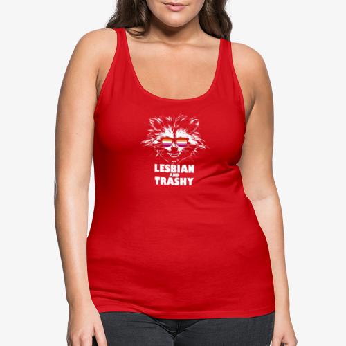 Lesbian and Trashy Raccoon Sunglasses Lesbian - Women's Premium Tank Top