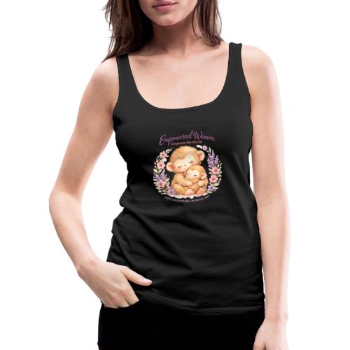 Empowered Women Empower The World Art - Women's Premium Tank Top