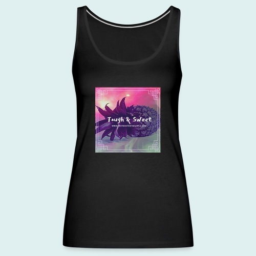 The Frosted Pineapple Tough & Sweet - Women's Premium Tank Top