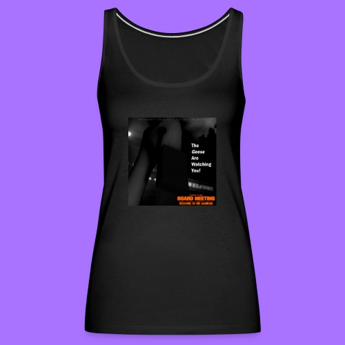 The Geese are Watching You (Album Cover Art) - Women's Premium Tank Top