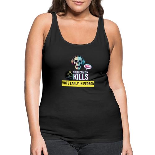 Collectivism Kills Transparent Design - Women's Premium Tank Top