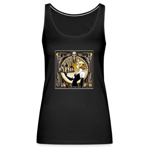 Choose Your poison - Women's Premium Tank Top