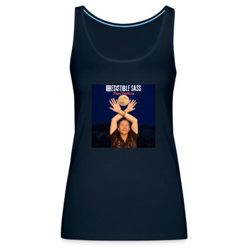 Irresistible Sass - Women's Premium Tank Top