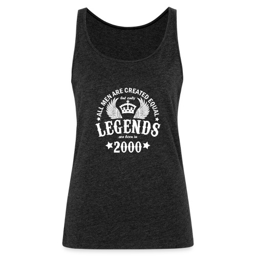 Legends are Born in 2000 - Women's Premium Tank Top