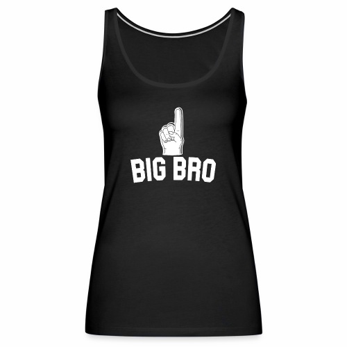 BIG BRO - Women's Premium Tank Top