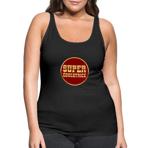 Super educator - Women's Premium Tank Top