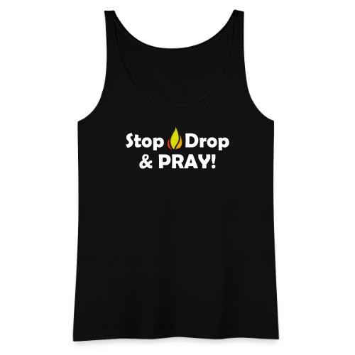 Stop, Drop and Pray! - Women's Premium Tank Top